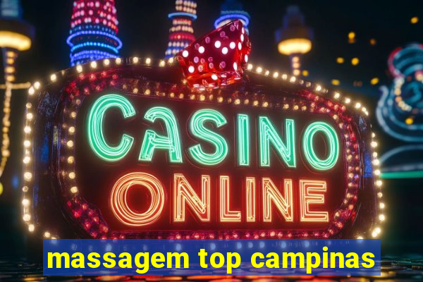 massagem top campinas